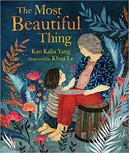 cover of picture book The Most Beautiful Thing by Kao Kalia Yang