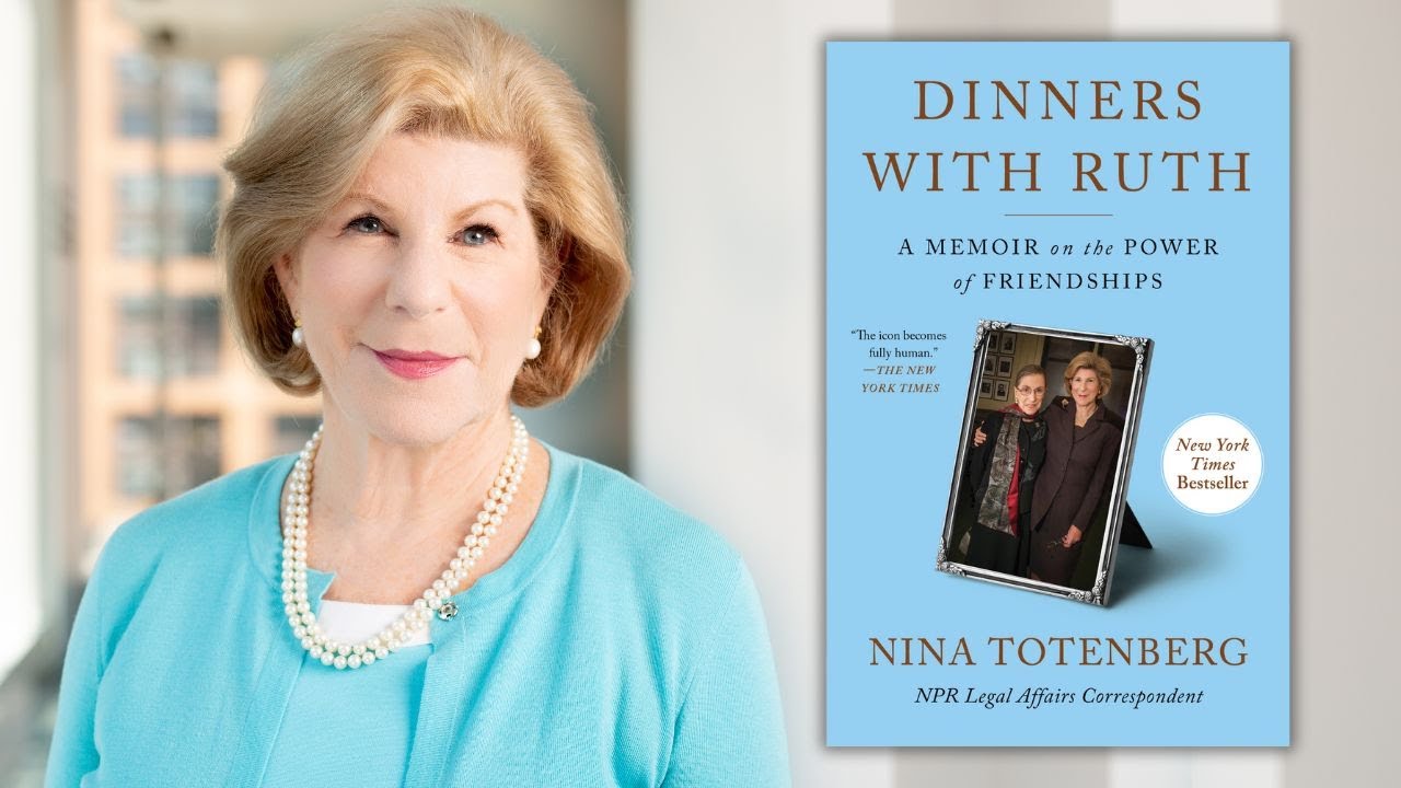 Nina Totenbergand her book Dinners With Ruth: A Memoir on the Power of Friendships