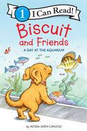 Image for "Biscuit and Friends: a Day at the Aquarium"