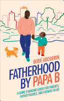 Image for "Fatherhood by Papa B"