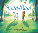Image for "Wild Blue: Taming a Big-Kid Bike"