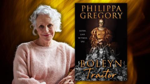 Author Philippa Gregory and her book Boleyn Traitor