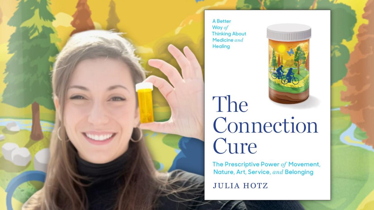 Photo of author Julia Hotz with the cover of The Connection Cure