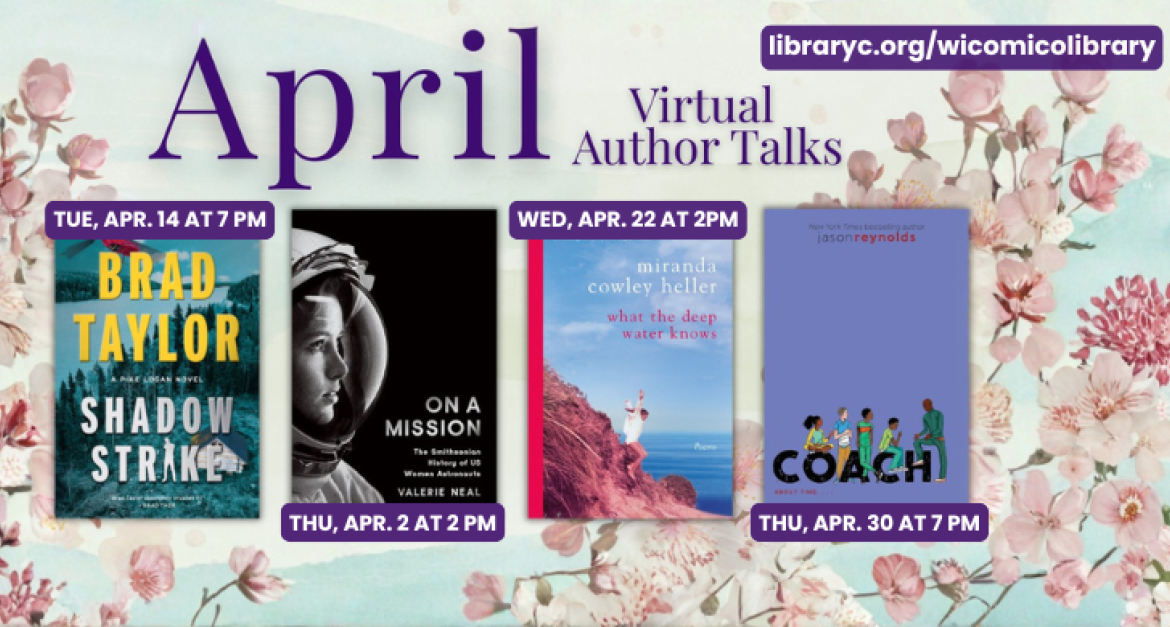 Virtual Author Talks for April 2026 - Emerita Valerie Neal, Brad Taylor, Miranda Cowley Heller and Jason Reynolds